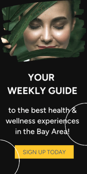 Breathe Bay Area Weekly Guide to the Best Wellness Experiences