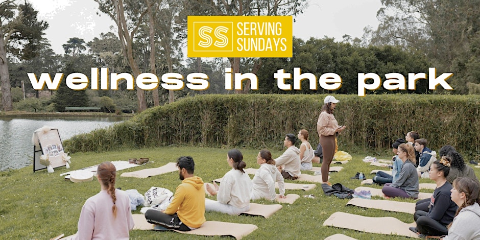 Wellness in the Park with Serving Sundays