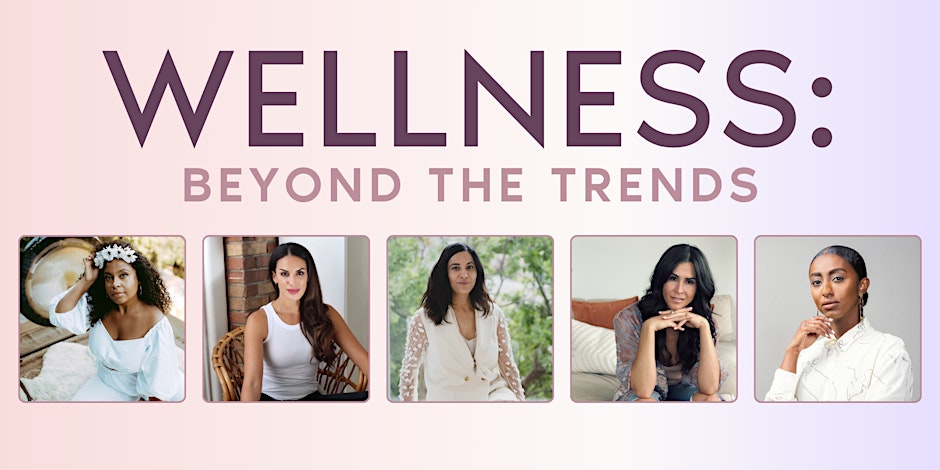 Wellness: Beyond the Trends