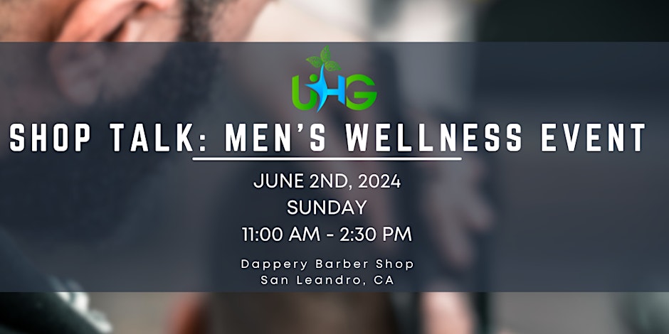 Urban Health Group Presents: "Shop Talk" A Focus on Men’s Self Care