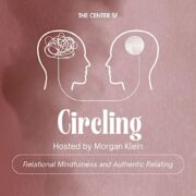 Circling Relational Mindfulness and Authentic Relating