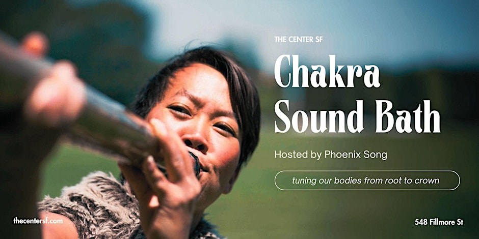 Chakra Sound Bath w/Phoenix Song
