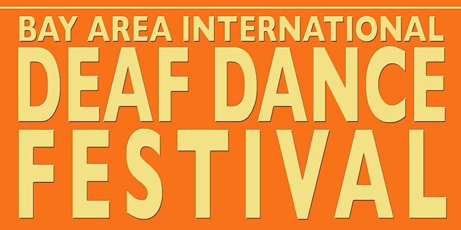 Bay Area International Deaf Dance Festival 2024