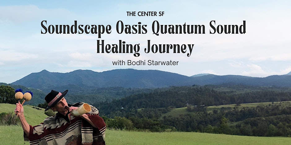 Soundscape Oasis Quantum Sound Healing Journey