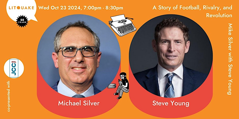 A Story of Football, Rivalry, and Revolution: Mike Silver with Steve Young