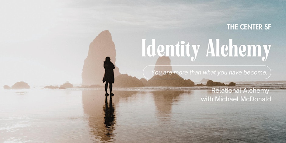 Identity Alchemy w/ Michael McDonald