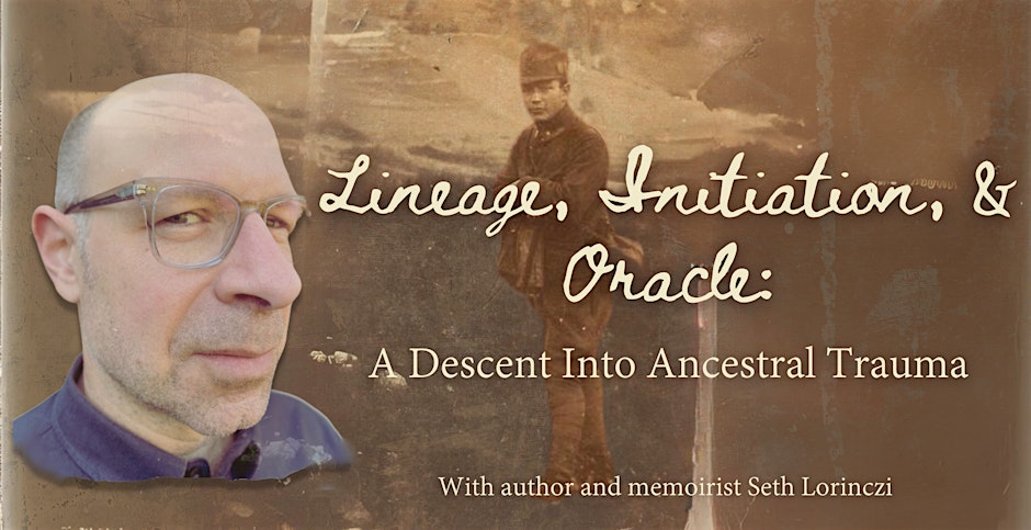 Lineage, Initiation, & Oracle: A Descent Into Ancestral Trauma