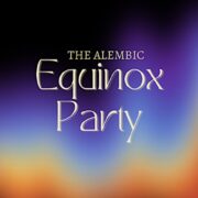 The Alembic Equinox Party