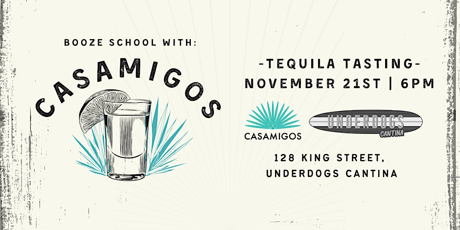 Booze School: Casamigos Ages 21+