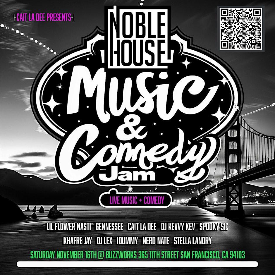 Cait La Dee presents Noble House Music & Comedy Jam