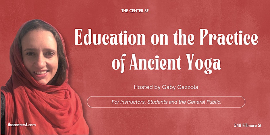 Education on the Practice of Ancient Yoga