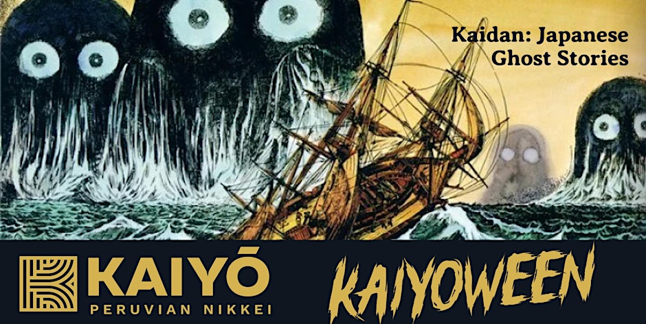 KAIYŌ Halloween Party "Kaidan: Japanese Ghost Stories