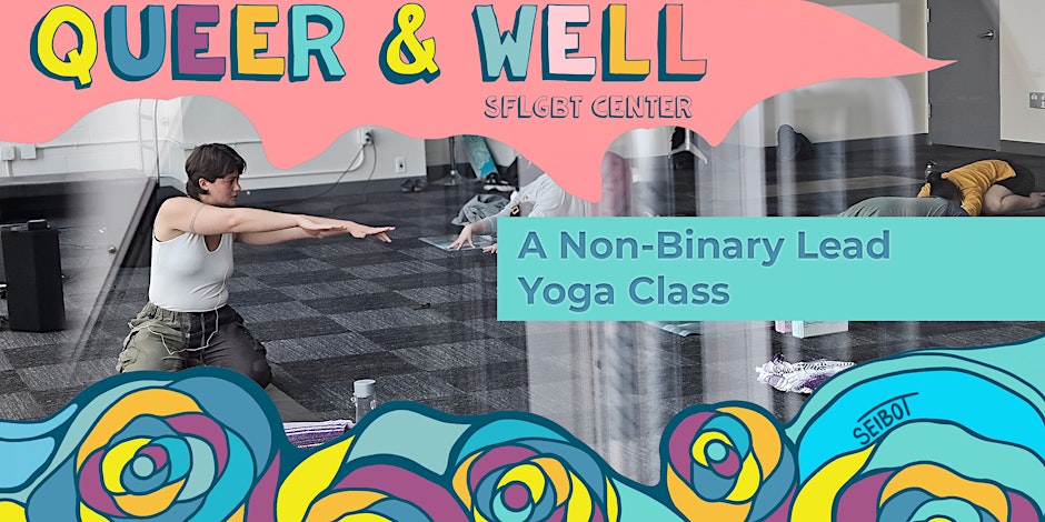 Queer & Well TIGNC Resilience Flow - A Decolonized Yoga Class 2