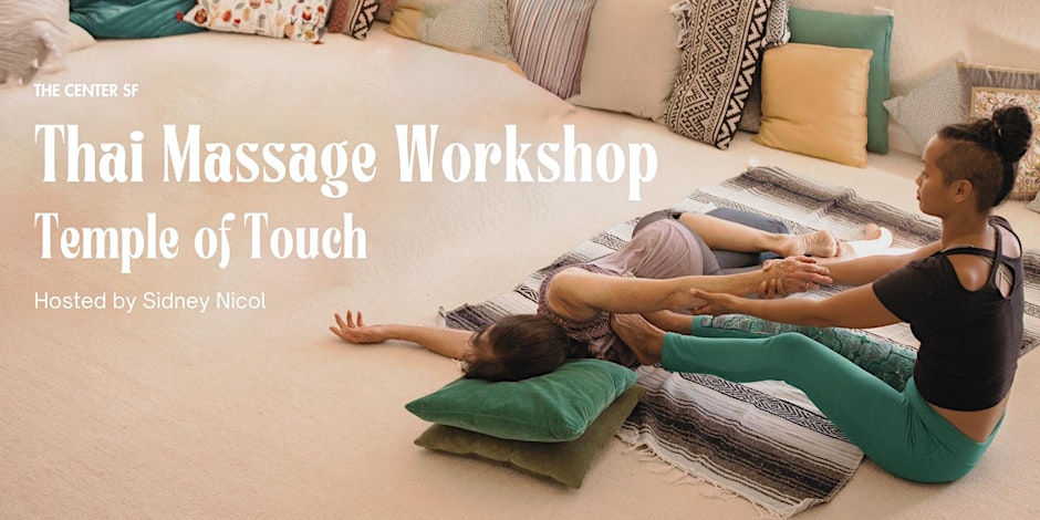 Thai Massage Workshop - Temple of Touch with Sidney Nicol