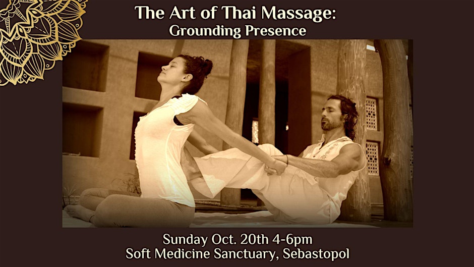 The Art of Thai Massage: Grounding Presence