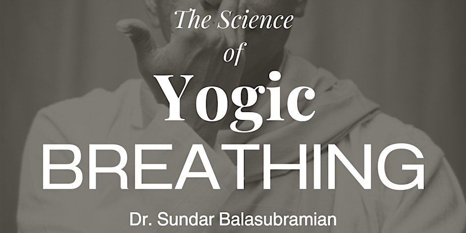 The Science of Yogic Breathing