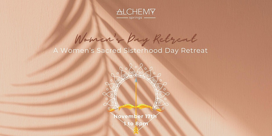 Women's Day Retreat at Alchemy Springs