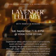 Lavender Lullaby: Yoga Nidra Sound Bath w/ Aromatherapy